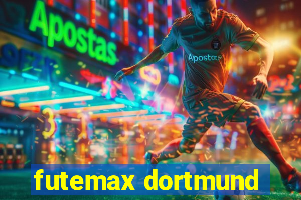 futemax dortmund